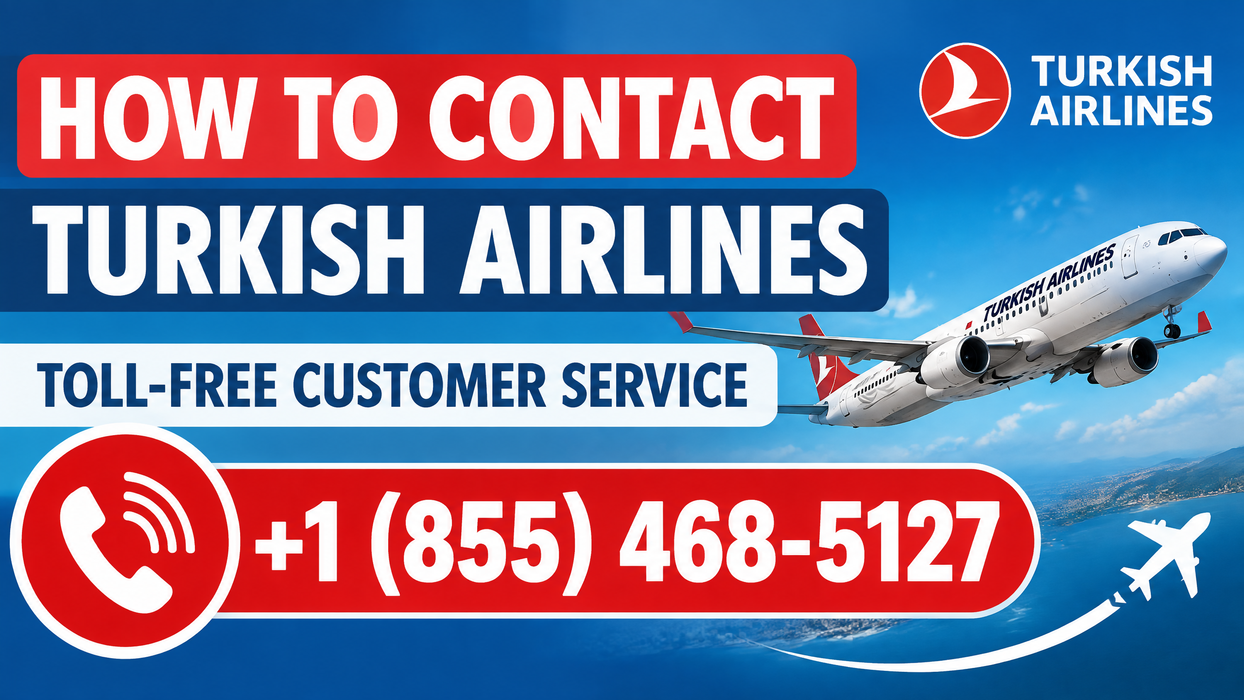 ✦ 𝟐𝟐+ Ways to Contact Turkish Airlines® Customer Service  Official 𝟐𝟒𝟕 Support Guide ✦