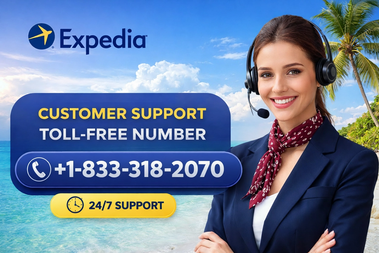 Expedia Customer Service Toll-Free Number &ndash; Your Complete 24/7 Step-by-Step Guide